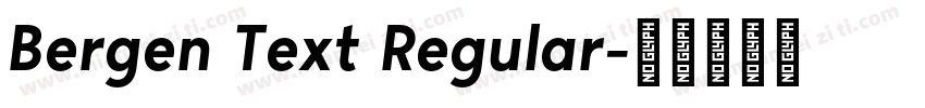 Bergen Text Regular字体转换